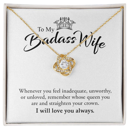 To My Badass Wife | I Will Always Love You