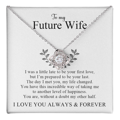 To My Future Wife | I Love You Always and Forever