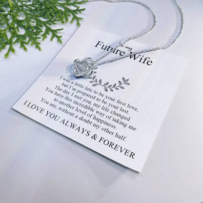 To My Future Wife | I Love You Always and Forever