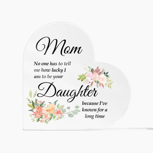 To Mom | No One | Printed Heart Shaped Acrylic Plaque ashu