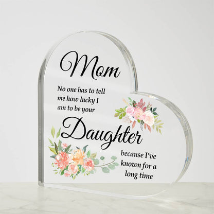 To Mom | No One | Printed Heart Shaped Acrylic Plaque ashu
