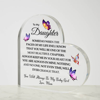 To my Daughter | You are Always in Mine | Printed Heart Shaped Acrylic Plaque
