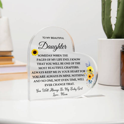 To my Beautiful Daughter | Always Keep Me in Your Heart | Printed Heart Shaped Acrylic Plaque