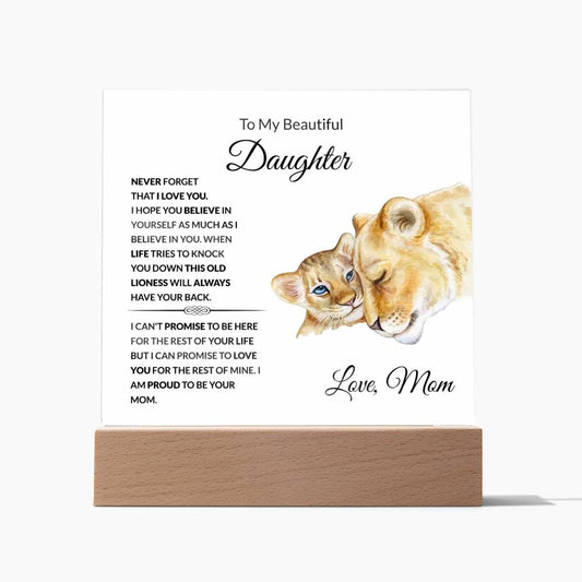 To My Beautiful Daughter | I Am Proud to Be Your Mom | Square Acrylic Plaque