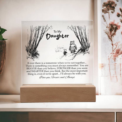 To My Daughter | You Are Braver Than You Believe | Square Acrylic Plaque
