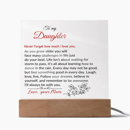 To My Daughter | As You Grow Older | Square Acrylic Plaque