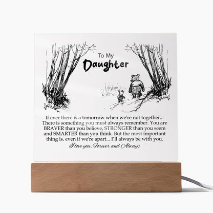 To My Daughter | You Are Braver Than You Believe | Square Acrylic Plaque