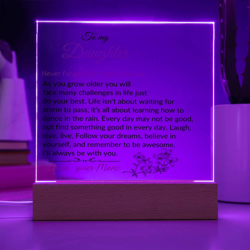 To My Daughter | As You Grow Older | Square Acrylic Plaque